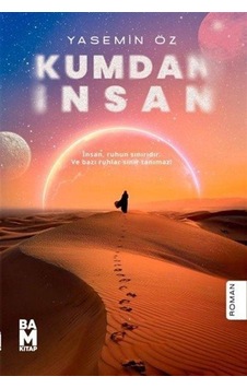 Kumdan İnsan / Yasemin Öz Kumdan İnsan / Yasemin Öz
