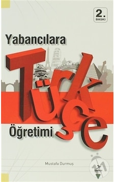 Yabancılara Türkçe Öğretimi-Mustafa Durmuş Yabancılara Türkçe Öğretimi-Mustafa Durmuş