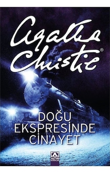 Doğu Ekspresi'nde Cinayet - Agatha Christie - Altın Kitaplar Doğu Ekspresi'nde Cinayet - Agatha Christie - Altın Kitaplar