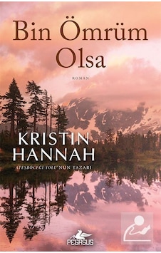 Bin Ömrüm Olsa / Kristin Hannah Bin Ömrüm Olsa / Kristin Hannah