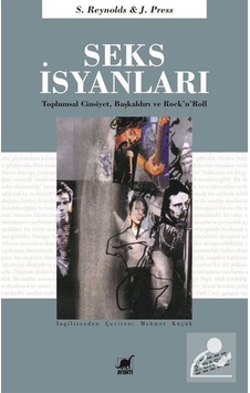 Seks İsyanları Toplumsal Cinsiyet. Başkaldırı ve Rock'N'Roll - Seks İsyanları Toplumsal Cinsiyet. Başkaldırı ve Rock'N'Roll -