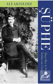 Şüphe: Hayri Bey'in Vefatı İntihar Mı Cinayet Mi / Prof. Dr. ... Şüphe: Hayri Bey'in Vefatı İntihar Mı Cinayet Mi / Prof. Dr. ...