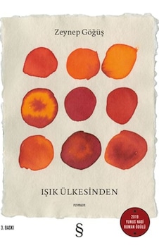 Işık Ülkesinden - Zeynep Göğüş - Everest Yayınları Işık Ülkesinden - Zeynep Göğüş - Everest Yayınları