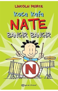 Koca Kafa Nate Bangır Bangır - Lincoln Peirce - Epsilon Yayınevi Koca Kafa Nate Bangır Bangır - Lincoln Peirce - Epsilon Yayınevi