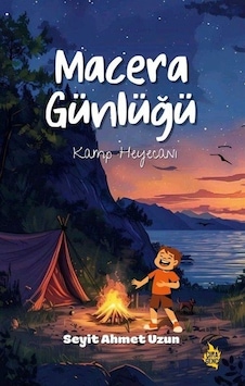 Macera Günlüğü / Seyit Ahmet Uzun Macera Günlüğü / Seyit Ahmet Uzun