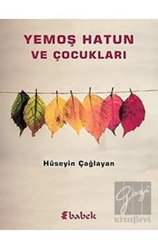 Yemoş Hatun ve Çocukları Babek Yayınları - Babek Yayınları