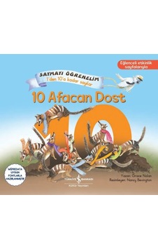 10 Afacan Dost - Saymayı Öğrenelim 1'den 10'a Kadar Sayılar - Grace Nolan - İş Bankası Kültür Yayınları