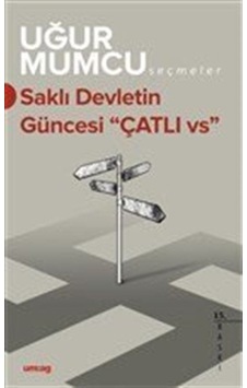 Saklı Devletin Güncesi Çatlı - Uğur Mumcu - UM:AG Araştımacı Gazetecilik Vakfı