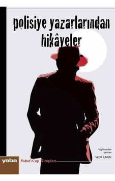 Polisiye Yazarlarından Hikayeler / Kolektif Polisiye Yazarlarından Hikayeler / Kolektif
