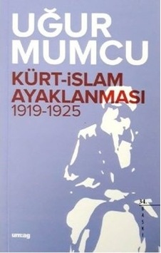 Kürt - İslam Ayaklanması - Uğur Mumcu - UM:AG Araştımacı Gazetecilik Vakfı Kürt - İslam Ayaklanması - Uğur Mumcu - UM:AG Araştımacı Gazetecilik Vakfı