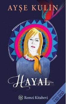 Hayal - Ayşe Kulin - Remzi Kitabevi Hayal - Ayşe Kulin - Remzi Kitabevi
