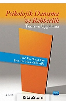 Psikolojik Danışma ve Rehberlik Teori ve Uygulama Hasan Tan ...