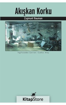 Kitapstore- Akışkan Korku / Zygmunt Bauman Kitapstore- Akışkan Korku / Zygmunt Bauman
