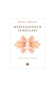 Meditasyonun Temelleri - Bora ErcanKitap