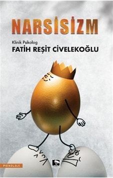 Narsisizm - Fatih Reşit Civelekoğlu - Çınaraltı Yayınları Narsisizm - Fatih Reşit Civelekoğlu - Çınaraltı Yayınları