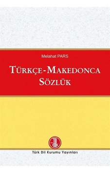 Türkçe-Makedonca Sözlük / Melehat Pars Türkçe-Makedonca Sözlük / Melehat Pars