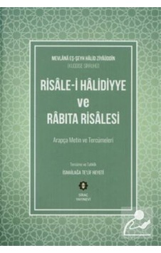 Risalei Halidiyye ve Rabıta Risalesi / Mevlana Halid-i el Bağdadi Risalei Halidiyye ve Rabıta Risalesi / Mevlana Halid-i el Bağdadi