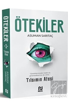 Ötekiler - Tılsımın Ateşi Nesil Yayınları - Nesil Yayınları