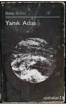 Yanık Atlas / Blake Butler Yanık Atlas / Blake Butler