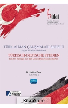Türk Alman Çalışmaları Serisi 2 - Sağlık Bilimleri Makaleleri - Nobel Akademik Yayıncılık Türk Alman Çalışmaları Serisi 2 - Sağlık Bilimleri Makaleleri - Nobel Akademik Yayıncılık