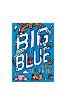 My Big Blue Book Of Colouring / Kolektif / / 9781801084321 My Big Blue Book Of Colouring / Kolektif / / 9781801084321