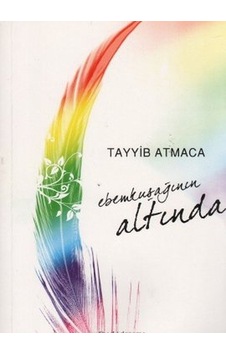 Ebemkuşağının Altında  - Tayyib Atmaca  - Yediharf
