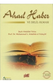 Akidede Ahad - Muhammed B. Abdullah el -Vuheybi - Guraba Yayınları Akidede Ahad - Muhammed B. Abdullah el -Vuheybi - Guraba Yayınları