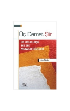 Üç Demet Şiir - Uluğ Nutku - Anı Yayıncılık
