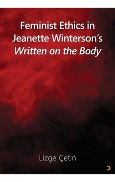 Feminist Ethics İn Jeanette Winterson's Written On The Body / ...