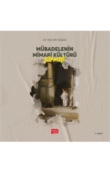 Mübadelenin Mimari Kültürü - Sürmeli / Meltem Yaşdağ Mübadelenin Mimari Kültürü - Sürmeli / Meltem Yaşdağ
