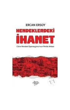 Hendeklerdeki İhanet - Ercan Ersoy - Bence Kitap Hendeklerdeki İhanet - Ercan Ersoy - Bence Kitap