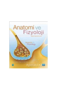 Anatomi ve Fizyoloji - Elaine N. Marieb -  Katja Hoehn - Nobel Akademik Yayıncılık