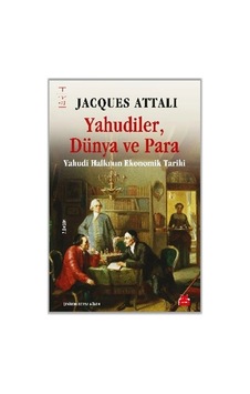 Yahudiler, Dünya Ve Para - Yahudi Halkının Ekonomik Tarihi Yahudiler, Dünya Ve Para - Yahudi Halkının Ekonomik Tarihi