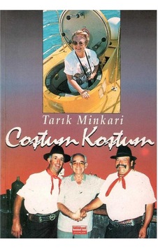 Koştum Coştum - Bir Cerrahın Anıları - Tarık Minkari 1.baskı Koştum Coştum - Bir Cerrahın Anıları - Tarık Minkari 1.baskı