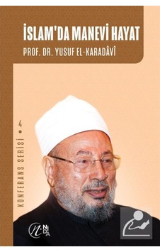 İslam'da Manevi Hayat - Konferans Serisi 4 - Yusuf el-Karadavi - Nida Yayınları