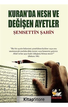 Kuran'da Nesh ve Değişen Ayetler - Şemsettin Şahin - İtalik Yayınları Kuran'da Nesh ve Değişen Ayetler - Şemsettin Şahin - İtalik Yayınları