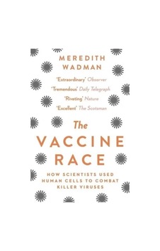 The Vaccine Race 9781784160135 The Vaccine Race 9781784160135