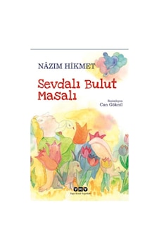 Sevdalı Bulut Masalı - Nazım Hikmet - Yapı Kredi Yayınları Sevdalı Bulut Masalı - Nazım Hikmet - Yapı Kredi Yayınları