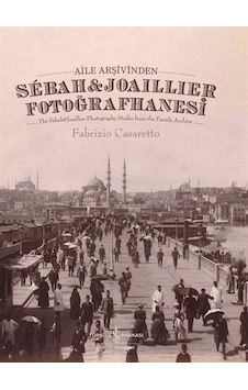Aile Arşivinden Sebah & Joaillier Fotoğrafhanesi - The Sebah & Joailler Photography S - Fabrizio Fotoğrafçılık & Fotoğraf 47979196 Aile Arşivinden Sebah & Joaillier Fotoğrafhanesi - The Sebah & Joailler Photography S - Fabrizio Fotoğrafçılık & Fotoğraf 47979196