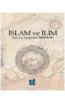 İslam ve İlim - Necmettin Erbakan - MGV Yayınları İslam ve İlim - Necmettin Erbakan - MGV Yayınları