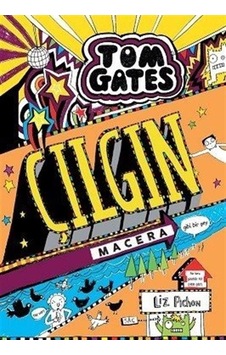 Tom Gates Çılgın Macera - Gibi Bir Şey - Liz Pichon - Tudem Yayınları