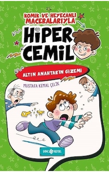 Hiper Cemil 1-Altın Anahtar'ın Gizemi - Mustafa Kemal Çelik - Genç Hayat