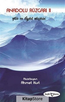 Anadolu Rüzgarı 2 -Şiir ve Öykü Seçkisi- Temren Anadolu Rüzgarı 2 -Şiir ve Öykü Seçkisi- Temren