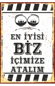 en iyisi biz içimize atalım duvar yazıları retro ahşap poster en iyisi biz içimize atalım duvar yazıları retro ahşap poster
