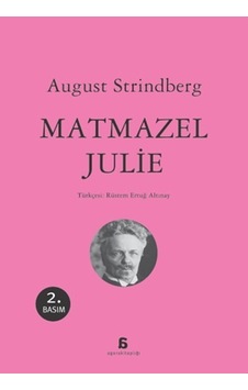 Matmazel Julie - August Strindberg - Agora Kitaplığı Matmazel Julie - August Strindberg - Agora Kitaplığı