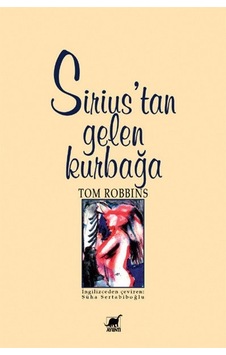 Sirius'tan Gelen Kurbağa - Tom Robbins - Ayrıntı Yayınları