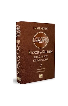 Riyazüs Salihin Tercümesi ve Kelime Anlamı 2 / İmam Nevevi Riyazüs Salihin Tercümesi ve Kelime Anlamı 2 / İmam Nevevi