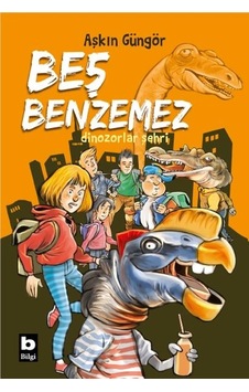 Dinozorlar Şehri - Beş Benzemez Dinozorlar Şehri - Beş Benzemez