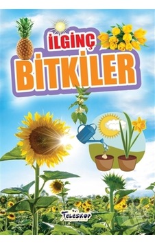 Ilginç Bilgiler Serisi-Ilginç Bitkiler Ilginç Bilgiler Serisi-Ilginç Bitkiler