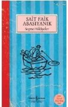 Sait Faik Abasıyanık Seçme Hikayeler Sait Faik Abasıyanık